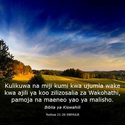 Picture 03 - Yoshua 21:26 SWHULB - Kulikuwa na miji kumi kwa ujumla wake kwa ajili - Bible Verse Picture