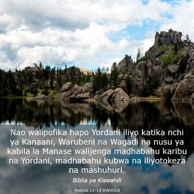 Picture 03 - Yoshua 22:10 SWHULB - Nao walipofika hapo Yordani iliyo katika nchi ya - Bible Verse Picture