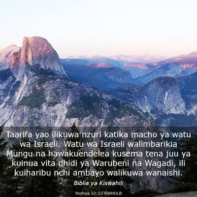 Picture 03 - Yoshua 22:33 SWHULB - Taarifa yao ilikuwa nzuri katika macho ya watu wa - Bible Verse Picture