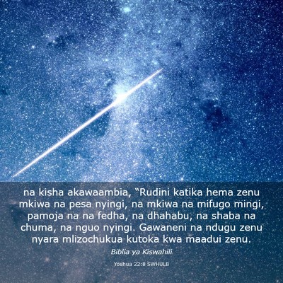 Picture 03 - Yoshua 22:8 SWHULB - na kisha akawaambia, “Rudini katika hema zenu - Bible Verse Picture