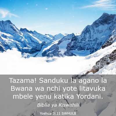 Picture 03 - Yoshua 3:11 SWHULB - Tazama! Sanduku la agano la Bwana wa nchi yote - Bible Verse Picture