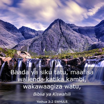 Picture 03 - Yoshua 3:2 SWHULB - Baada ya siku tatu, maafisa walienda katika - Bible Verse Picture