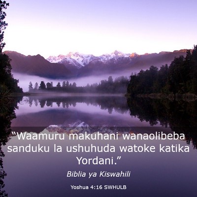Picture 03 - Yoshua 4:16 SWHULB - “Waamuru makuhani wanaolibeba sanduku la - Bible Verse Picture