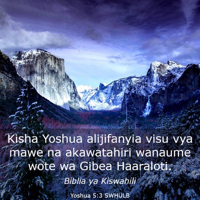 Picture 03 - Yoshua 5:3 SWHULB - Kisha Yoshua alijifanyia visu vya mawe na - Bible Verse Picture