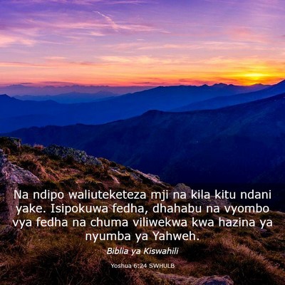 Picture 03 - Yoshua 6:24 SWHULB - Na ndipo waliuteketeza mji na kila kitu ndani - Bible Verse Picture