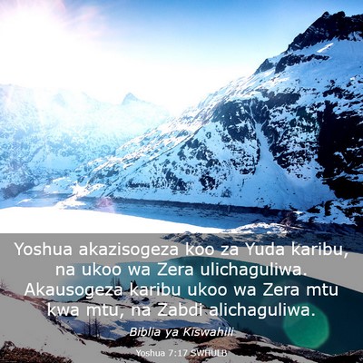 Picture 03 - Yoshua 7:17 SWHULB - Yoshua akazisogeza koo za Yuda karibu, na ukoo wa - Bible Verse Picture