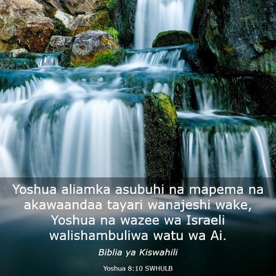 Picture 03 - Yoshua 8:10 SWHULB - Yoshua aliamka asubuhi na mapema na akawaandaa - Bible Verse Picture