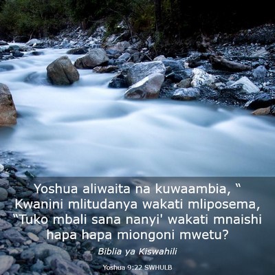 Picture 03 - Yoshua 9:22 SWHULB - Yoshua aliwaita na kuwaambia, “ Kwanini - Bible Verse Picture