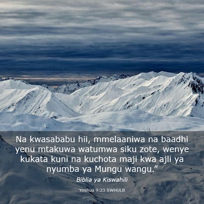 Picture 03 - Yoshua 9:23 SWHULB - Na kwasababu hii, mmelaaniwa na baadhi yenu - Bible Verse Picture