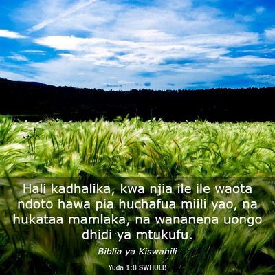Picture 03 - Yuda 1:8 SWHULB - Hali kadhalika, kwa njia ile ile waota ndoto hawa - Bible Verse Picture