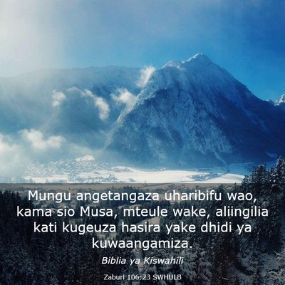 Picture 03 - Zaburi 106:23 SWHULB - Mungu angetangaza uharibifu wao, kama sio Musa, - Bible Verse Picture