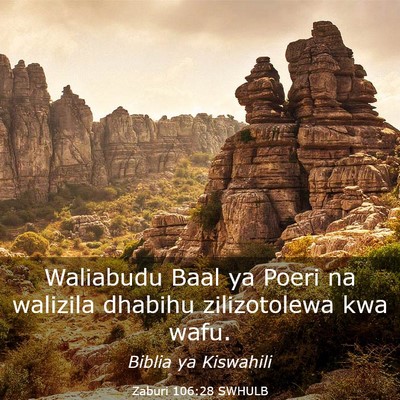 Picture 03 - Zaburi 106:28 SWHULB - Waliabudu Baal ya Poeri na walizila dhabihu - Bible Verse Picture