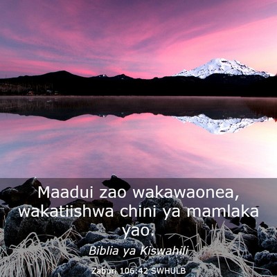 Picture 03 - Zaburi 106:42 SWHULB - Maadui zao wakawaonea, wakatiishwa chini ya - Bible Verse Picture
