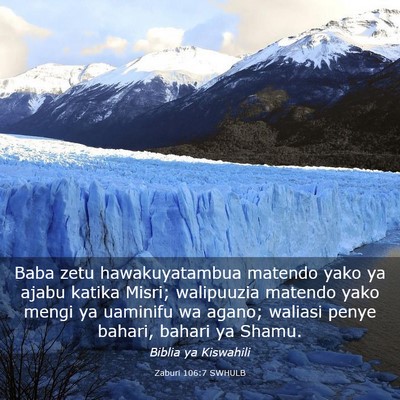 Picture 03 - Zaburi 106:7 SWHULB - Baba zetu hawakuyatambua matendo yako ya ajabu - Bible Verse Picture