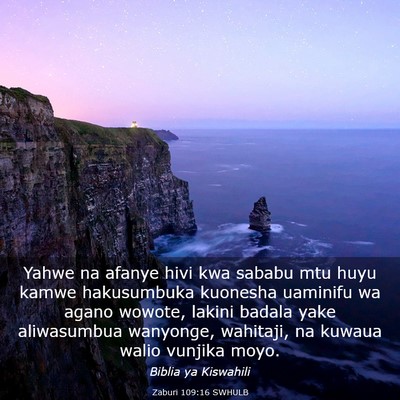 Picture 03 - Zaburi 109:16 SWHULB - Yahwe na afanye hivi kwa sababu mtu huyu kamwe - Bible Verse Picture