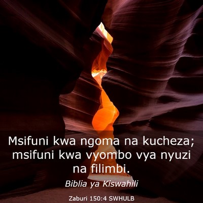 Picture 03 - Zaburi 150:4 SWHULB - Msifuni kwa ngoma na kucheza; msifuni kwa vyombo - Bible Verse Picture