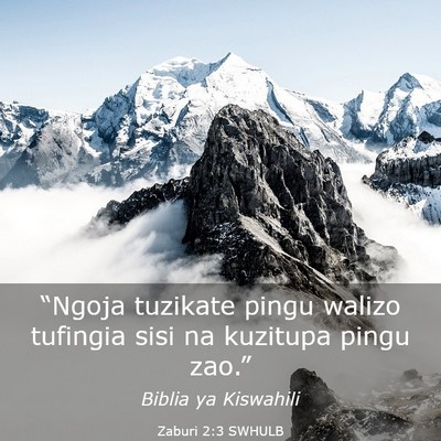 Picture 03 - Zaburi 2:3 SWHULB - “Ngoja tuzikate pingu walizo tufingia sisi na - Bible Verse Picture