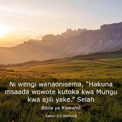 Picture 03 - Zaburi 3:2 SWHULB - Ni wengi wanaonisema, “Hakuna msaada wowote - Bible Verse Picture