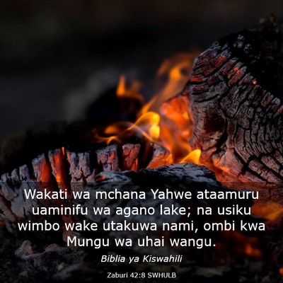 Picture 03 - Zaburi 42:8 SWHULB - Wakati wa mchana Yahwe ataamuru uaminifu wa agano - Bible Verse Picture