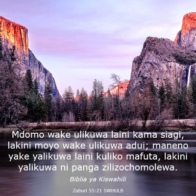 Picture 03 - Zaburi 55:21 SWHULB - Mdomo wake ulikuwa laini kama siagi, lakini moyo - Bible Verse Picture