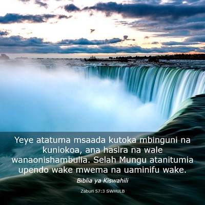 Picture 03 - Zaburi 57:3 SWHULB - Yeye atatuma msaada kutoka mbinguni na kuniokoa, - Bible Verse Picture