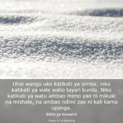 Picture 03 - Zaburi 57:4 SWHULB - Uhai wangu uko katikati ya simba; niko katikati - Bible Verse Picture