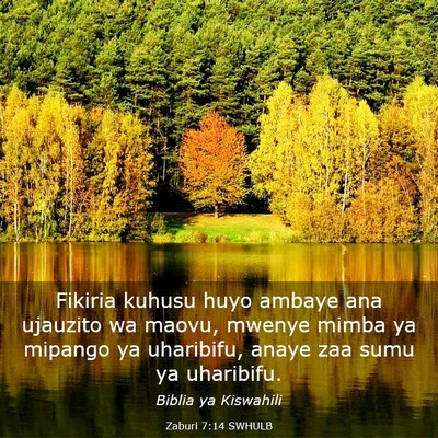 Picture 03 - Zaburi 7:14 SWHULB - Fikiria kuhusu huyo ambaye ana ujauzito wa maovu, - Bible Verse Picture