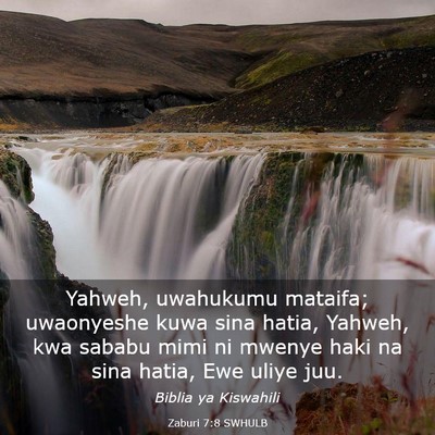 Picture 03 - Zaburi 7:8 SWHULB - Yahweh, uwahukumu mataifa; uwaonyeshe kuwa sina - Bible Verse Picture