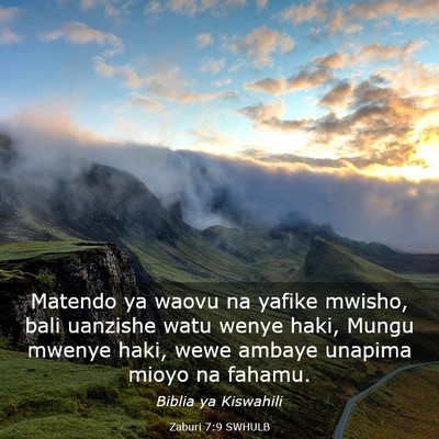 Picture 03 - Zaburi 7:9 SWHULB - Matendo ya waovu na yafike mwisho, bali uanzishe - Bible Verse Picture