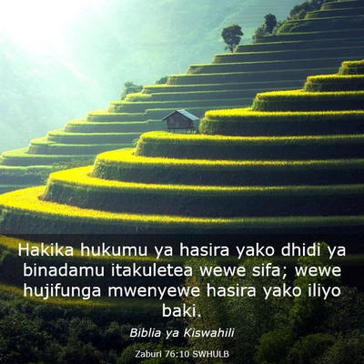 Picture 03 - Zaburi 76:10 SWHULB - Hakika hukumu ya hasira yako dhidi ya binadamu - Bible Verse Picture