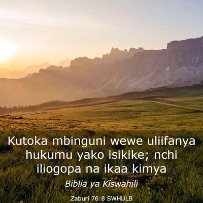 Picture 03 - Zaburi 76:8 SWHULB - Kutoka mbinguni wewe uliifanya hukumu yako - Bible Verse Picture