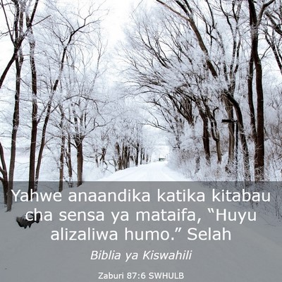 Picture 03 - Zaburi 87:6 SWHULB - Yahwe anaandika katika kitabau cha sensa ya - Bible Verse Picture
