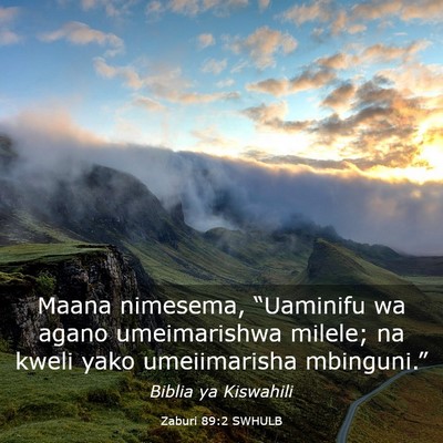 Picture 03 - Zaburi 89:2 SWHULB - Maana nimesema, “Uaminifu wa agano umeimarishwa - Bible Verse Picture