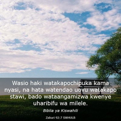 Picture 03 - Zaburi 92:7 SWHULB - Wasio haki watakapochipuka kama nyasi, na hata - Bible Verse Picture