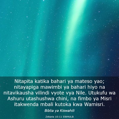 Picture 03 - Zekaria 10:11 SWHULB - Nitapita katika bahari ya mateso yao; nitayapiga - Bible Verse Picture