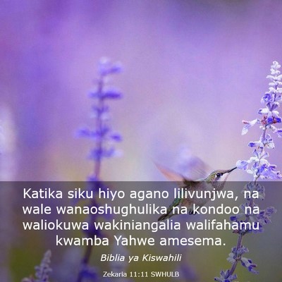 Picture 03 - Zekaria 11:11 SWHULB - Katika siku hiyo agano lilivunjwa, na wale - Bible Verse Picture