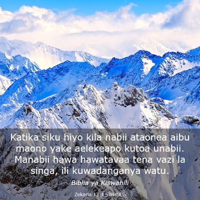 Picture 03 - Zekaria 13:4 SWHULB - Katika siku hiyo kila nabii ataonea aibu maono - Bible Verse Picture