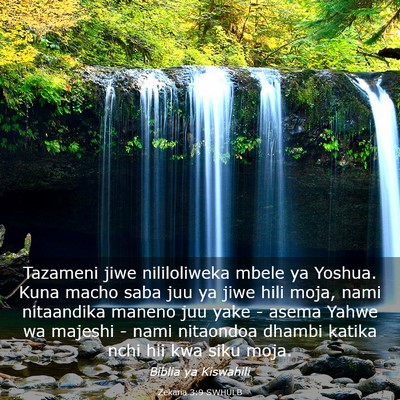 Picture 03 - Zekaria 3:9 SWHULB - Tazameni jiwe nililoliweka mbele ya Yoshua. Kuna - Bible Verse Picture
