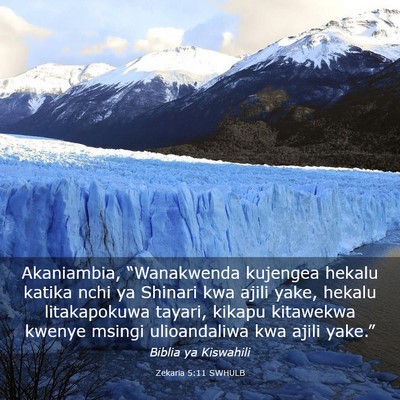 Picture 03 - Zekaria 5:11 SWHULB - Akaniambia, “Wanakwenda kujengea hekalu katika - Bible Verse Picture