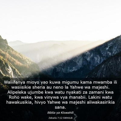 Picture 03 - Zekaria 7:12 SWHULB - Waliifanya mioyo yao kuwa migumu kama mwamba ili - Bible Verse Picture