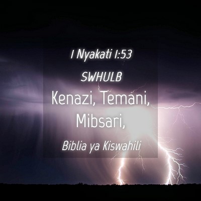 Picture 04 - 1 Nyakati 1:53 SWHULB - Kenazi, Temani, - Bible Verse Picture