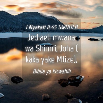 Picture 04 - 1 Nyakati 11:45 SWHULB - Jediaeli mwana wa Shimri, Joha ( kaka yake - Bible Verse Picture
