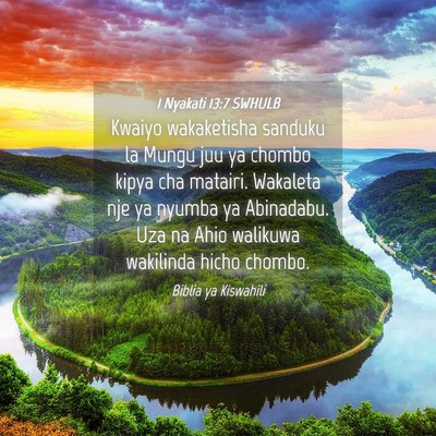 Picture 04 - 1 Nyakati 13:7 SWHULB - Kwaiyo wakaketisha sanduku la Mungu juu ya chombo - Bible Verse Picture