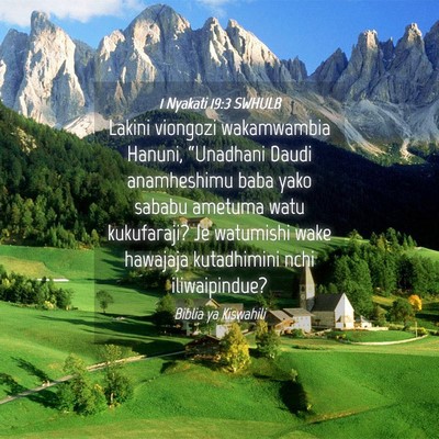 Picture 04 - 1 Nyakati 19:3 SWHULB - Lakini viongozi wakamwambia Hanuni, “Unadhani - Bible Verse Picture