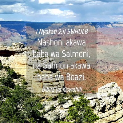 Picture 04 - 1 Nyakati 2:11 SWHULB - Nashoni akawa baba wa Salmoni, na Salmon akawa - Bible Verse Picture