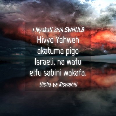 Picture 04 - 1 Nyakati 21:14 SWHULB - Hivyo Yahweh akatuma pigo Israeli, na watu elfu - Bible Verse Picture