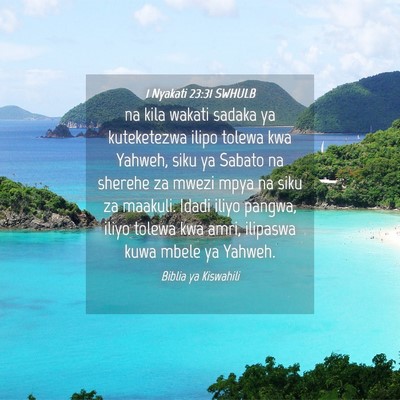 Picture 04 - 1 Nyakati 23:31 SWHULB - na kila wakati sadaka ya kuteketezwa ilipo tolewa - Bible Verse Picture