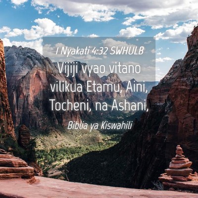 Picture 04 - 1 Nyakati 4:32 SWHULB - Vijiji vyao vitano vilikua Etamu, Aini, Tocheni, - Bible Verse Picture