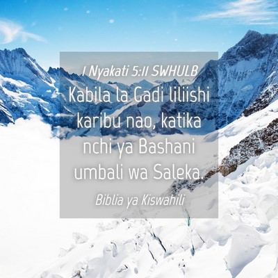 Picture 04 - 1 Nyakati 5:11 SWHULB - Kabila la Gadi liliishi karibu nao, katika nchi - Bible Verse Picture