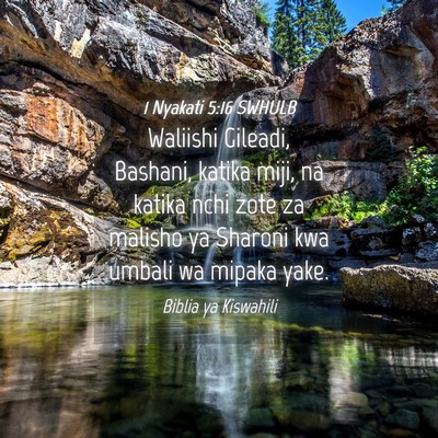 Picture 04 - 1 Nyakati 5:16 SWHULB - Waliishi Gileadi, Bashani, katika miji, na katika - Bible Verse Picture